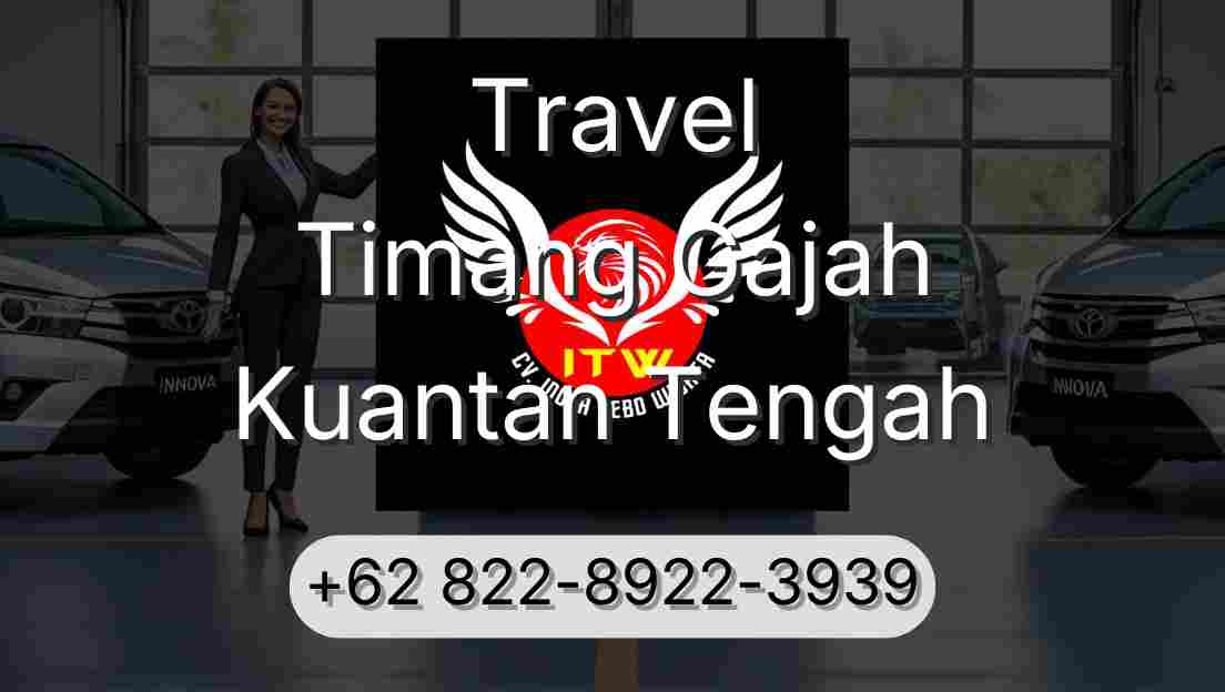 Travel Timang Gajah Kuantan Tengah