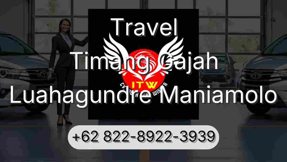 Travel Timang Gajah Luahagundre Maniamolo