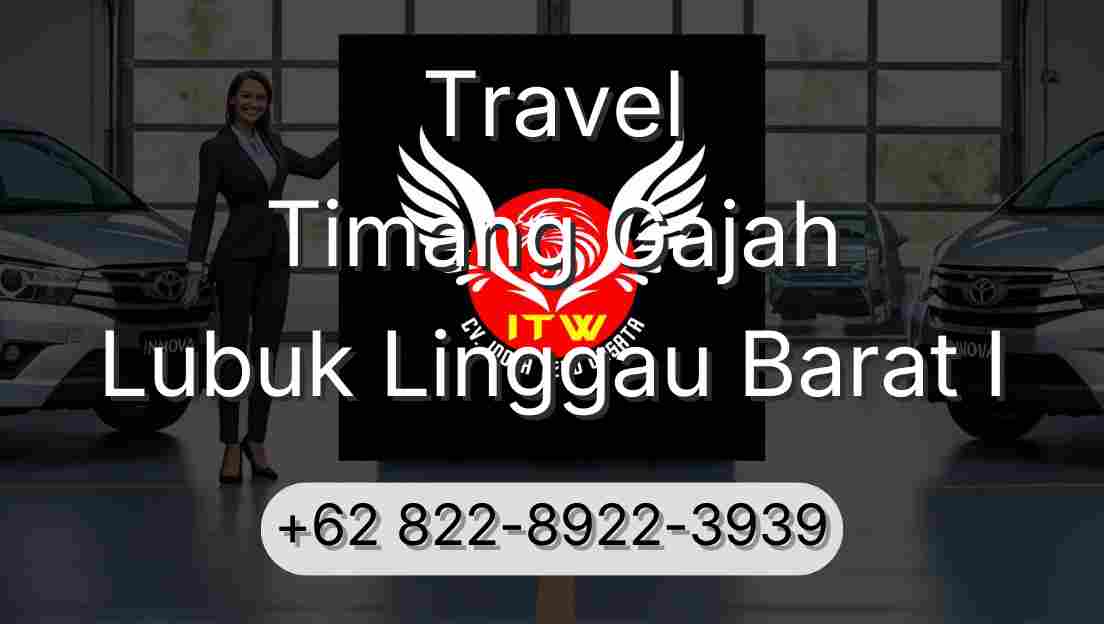 Travel Timang Gajah Lubuk Linggau Barat I