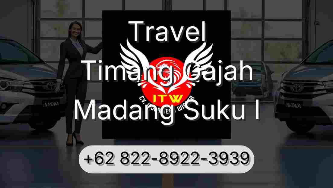 Travel Timang Gajah Madang Suku I