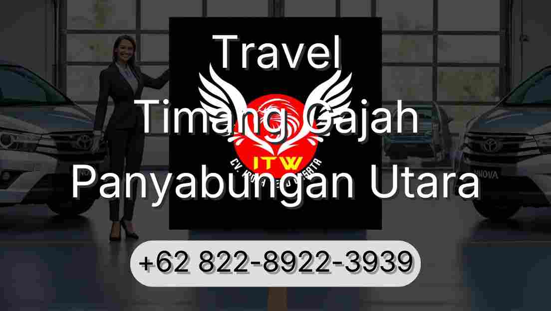 Travel Timang Gajah Panyabungan Utara