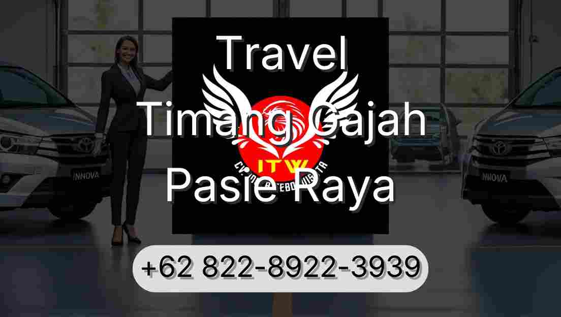 Travel Timang Gajah Pasie Raya