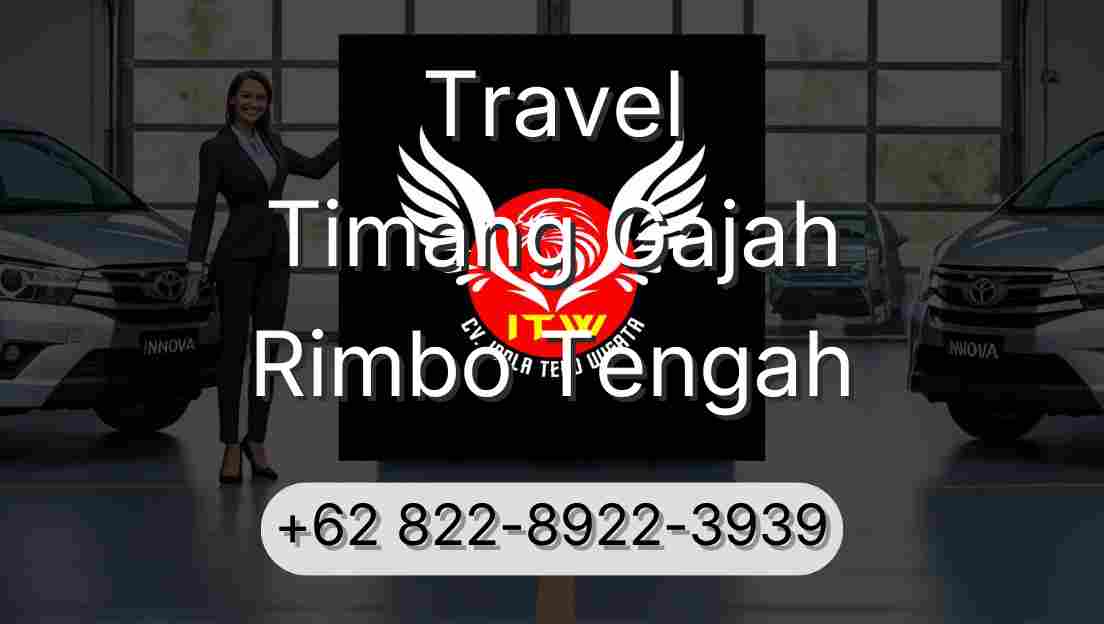 Travel Timang Gajah Rimbo Tengah