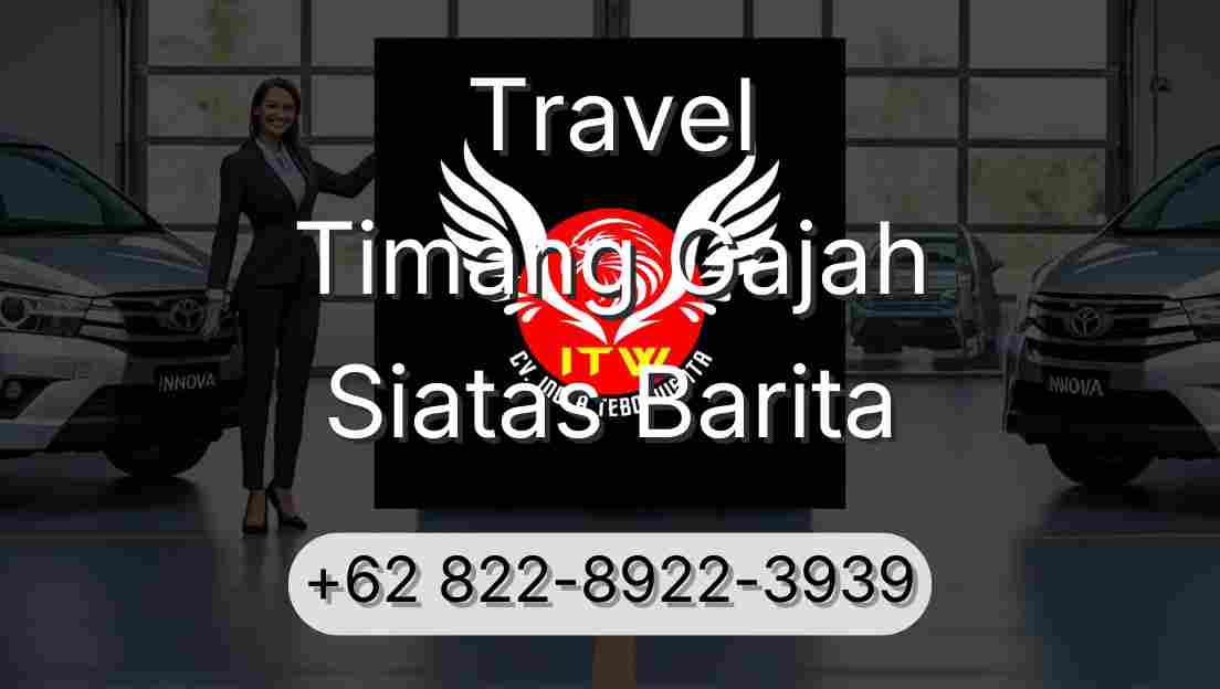 Travel Timang Gajah Siatas Barita