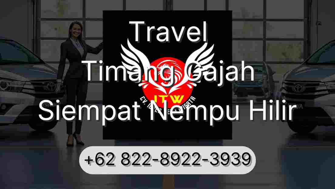 Travel Timang Gajah Siempat Nempu Hilir