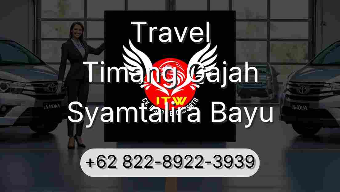 Travel Timang Gajah Syamtalira Bayu