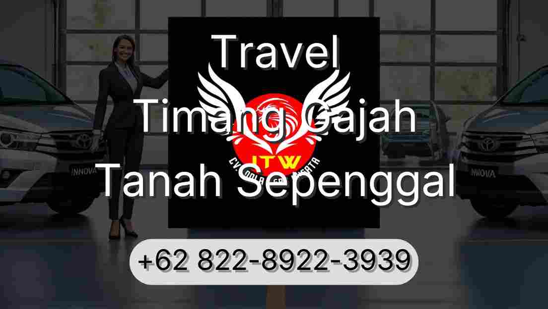 Travel Timang Gajah Tanah Sepenggal