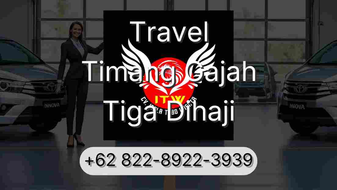 Travel Timang Gajah Tiga Dihaji