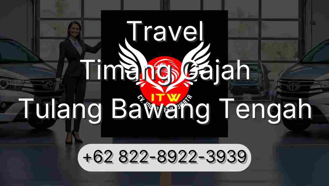 Travel Timang Gajah Tulang Bawang Tengah