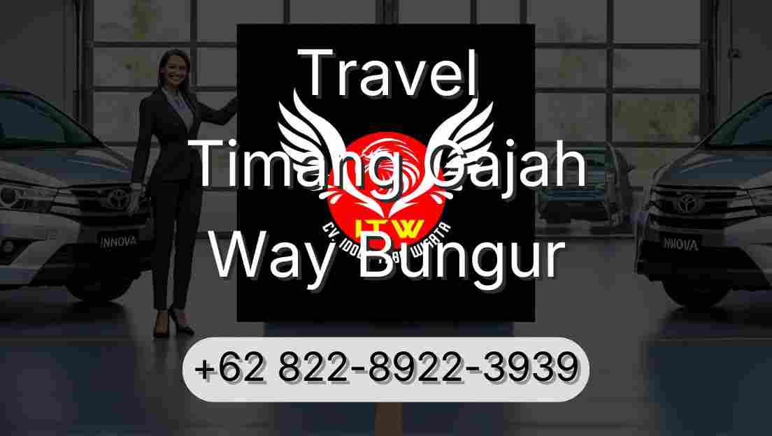 Travel Timang Gajah Way Bungur