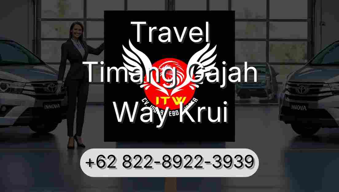 Travel Timang Gajah Way Krui