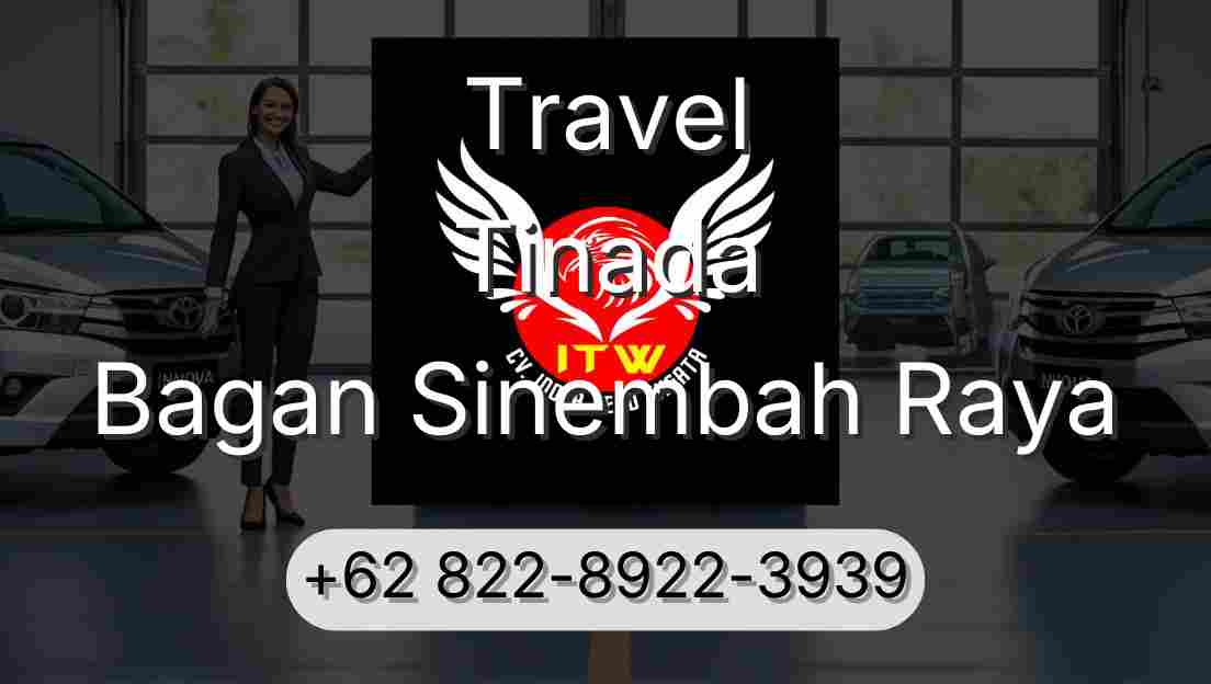 Travel Tinada Bagan Sinembah Raya