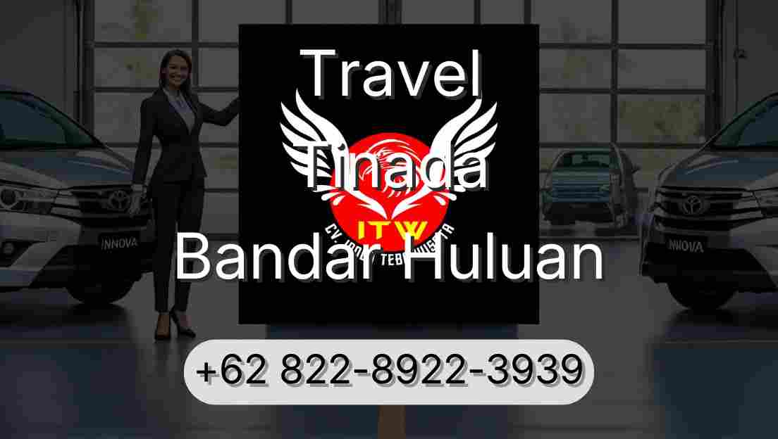 Travel Tinada Bandar Huluan