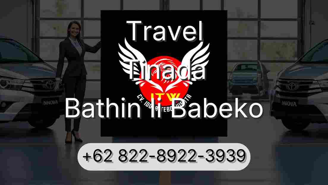 Travel Tinada Bathin Ii Babeko