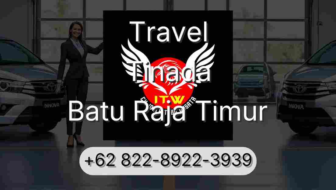 Travel Tinada Batu Raja Timur