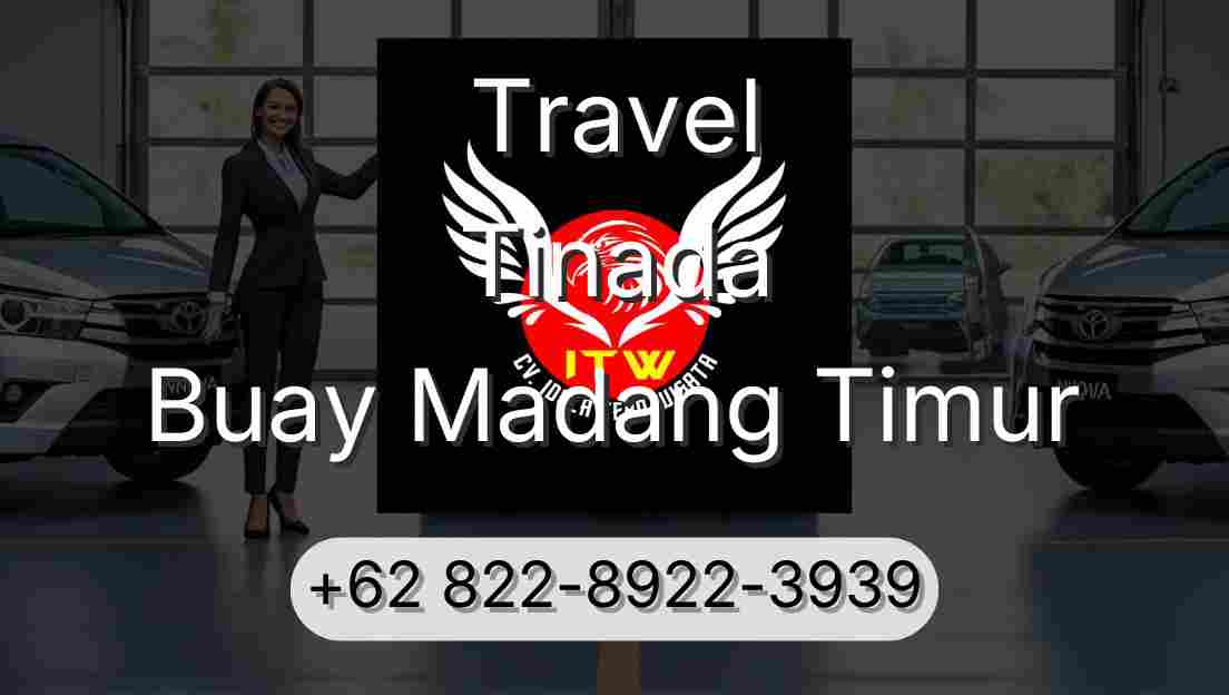 Travel Tinada Buay Madang Timur