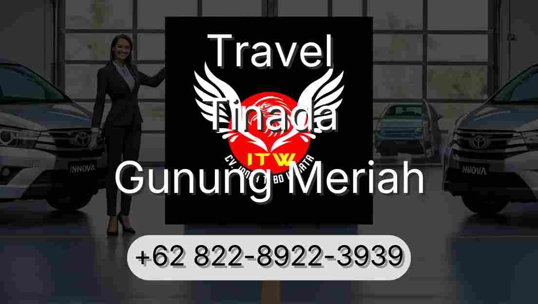 Travel Tinada Gunung Meriah