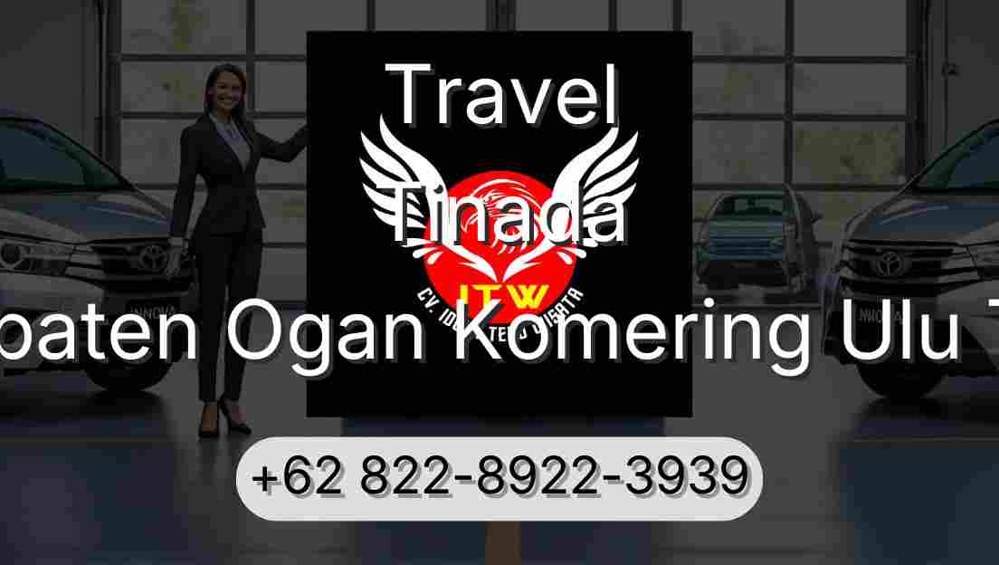 Travel Tinada Kabupaten Ogan Komering Ulu Timur