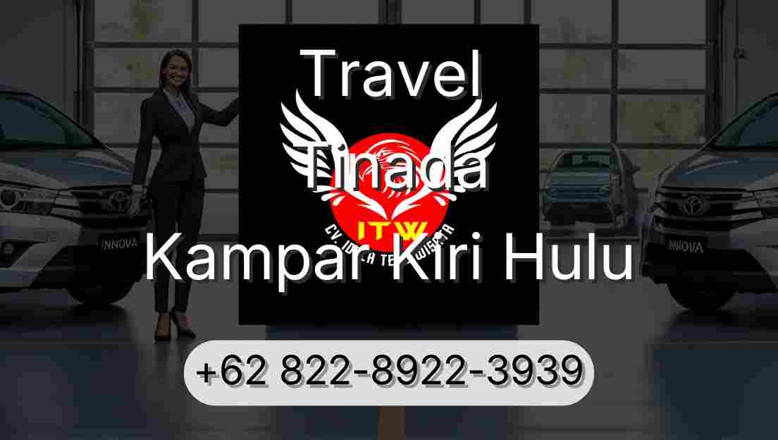 Travel Tinada Kampar Kiri Hulu