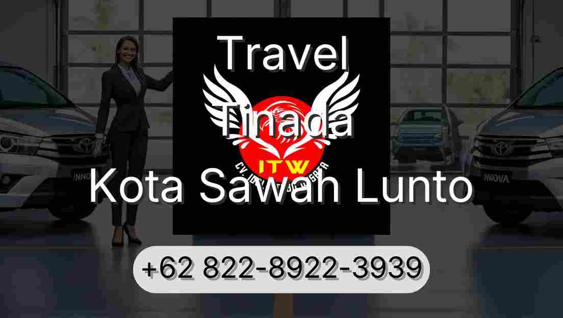 Travel Tinada Kota Sawah Lunto
