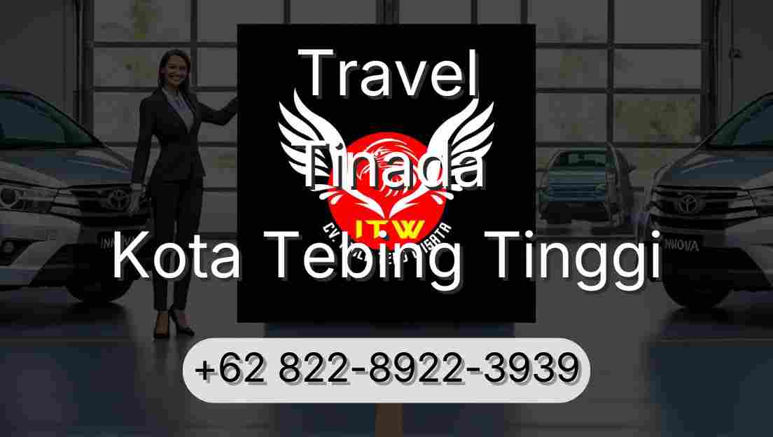 Travel Tinada Kota Tebing Tinggi