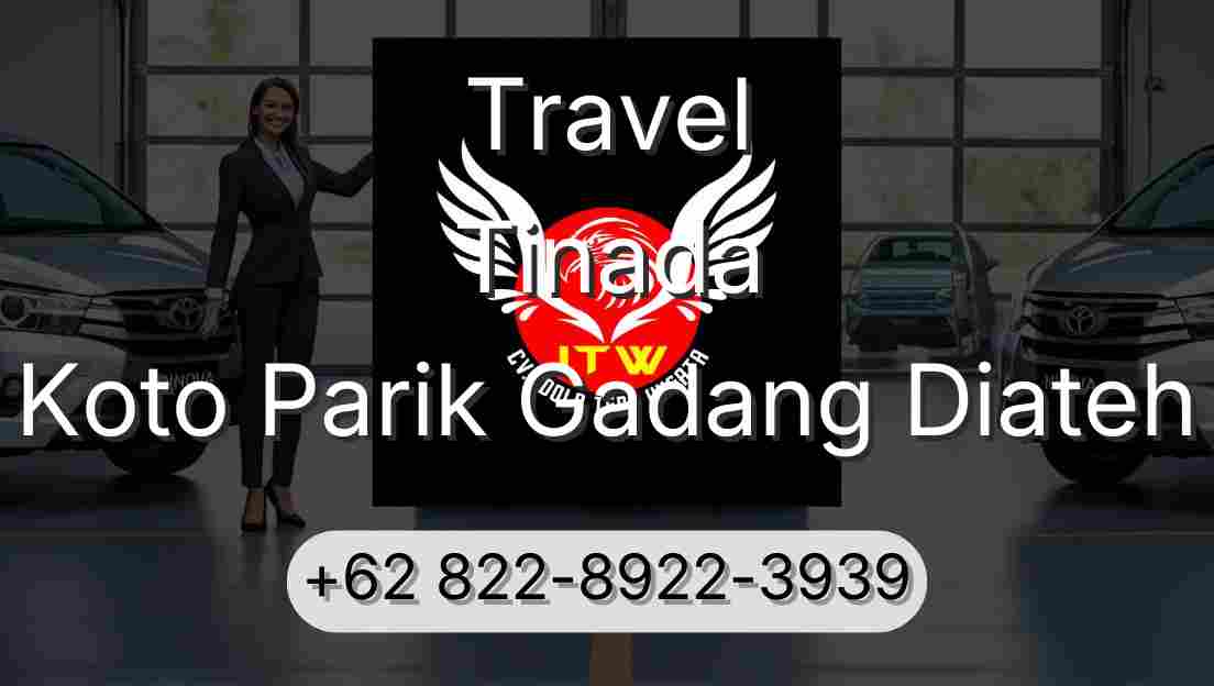 Travel Tinada Koto Parik Gadang Diateh