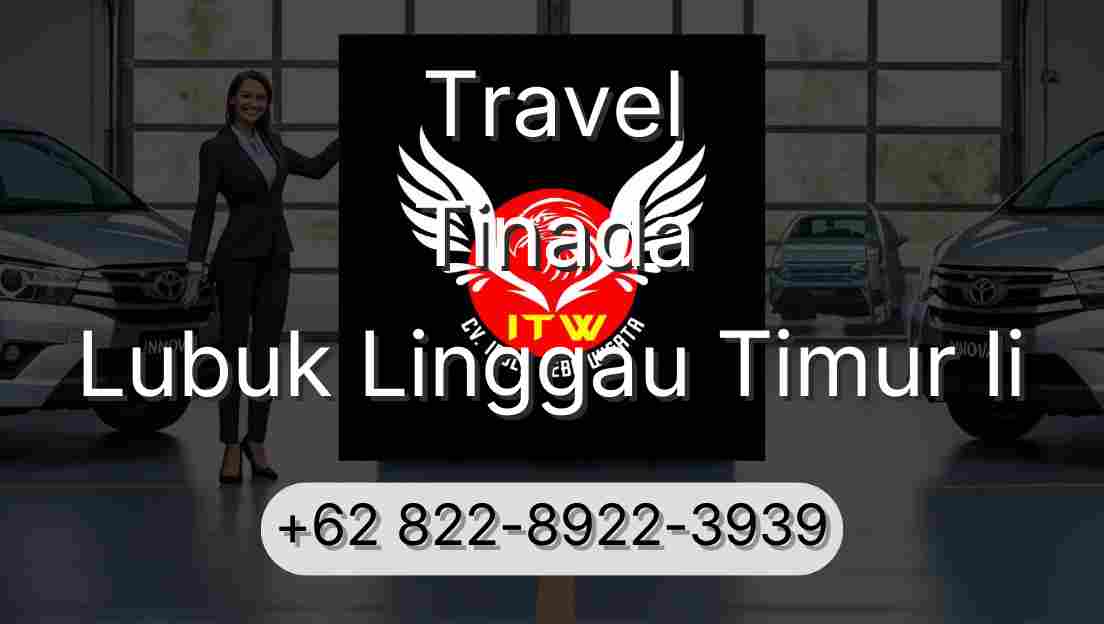 Travel Tinada Lubuk Linggau Timur Ii