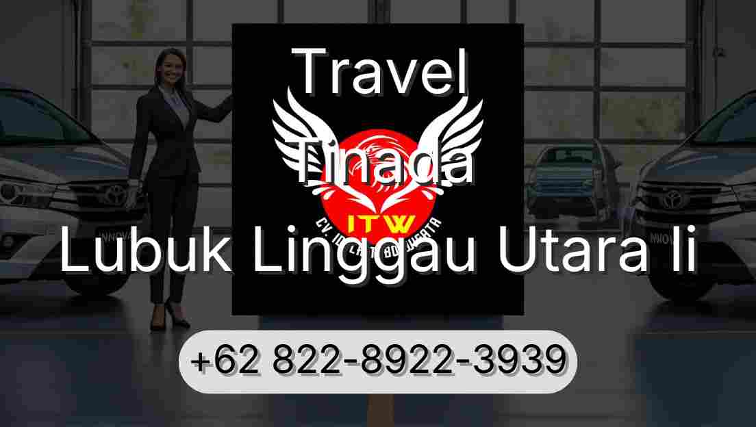 Travel Tinada Lubuk Linggau Utara Ii