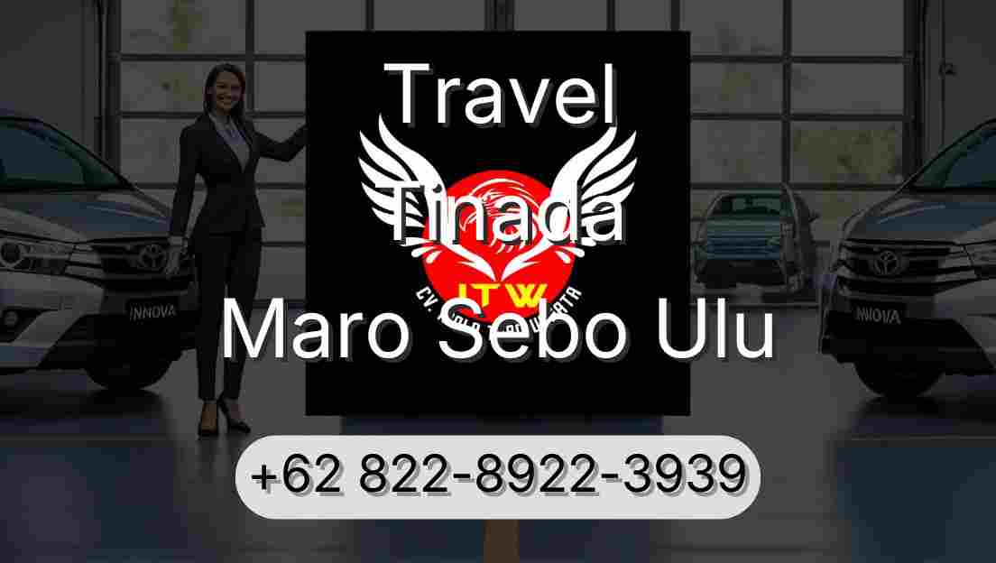 Travel Tinada Maro Sebo Ulu