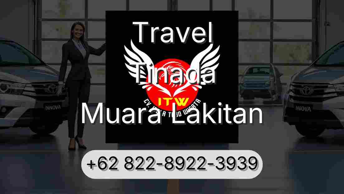 Travel Tinada Muara Lakitan