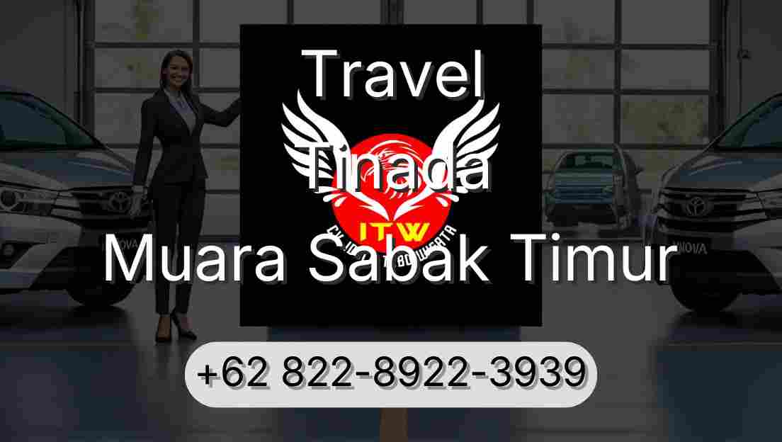 Travel Tinada Muara Sabak Timur
