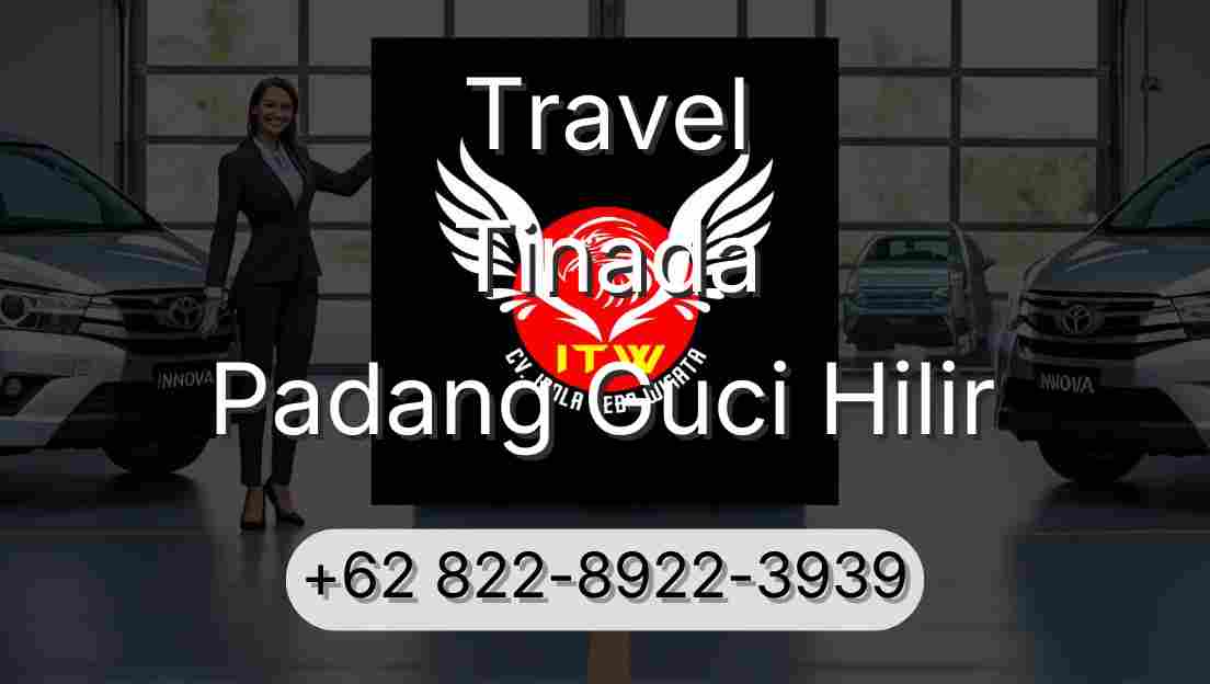 Travel Tinada Padang Guci Hilir