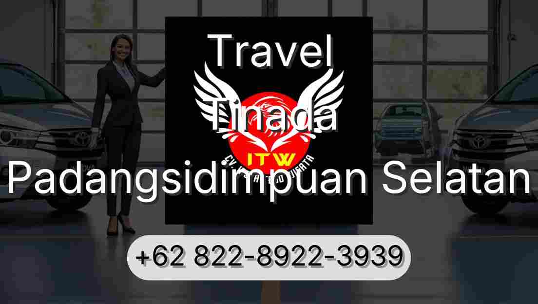 Travel Tinada Padangsidimpuan Selatan