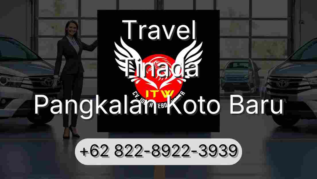 Travel Tinada Pangkalan Koto Baru