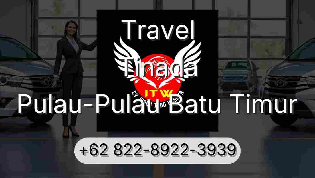 Travel Tinada Pulau-Pulau Batu Timur