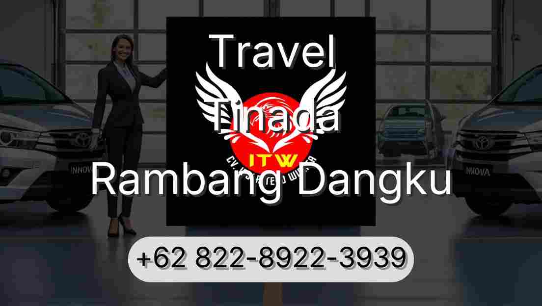 Travel Tinada Rambang Dangku