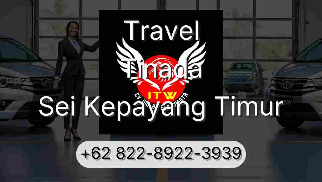 Travel Tinada Sei Kepayang Timur