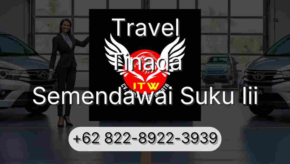 Travel Tinada Semendawai Suku Iii