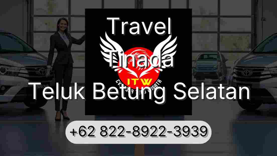 Travel Tinada Teluk Betung Selatan