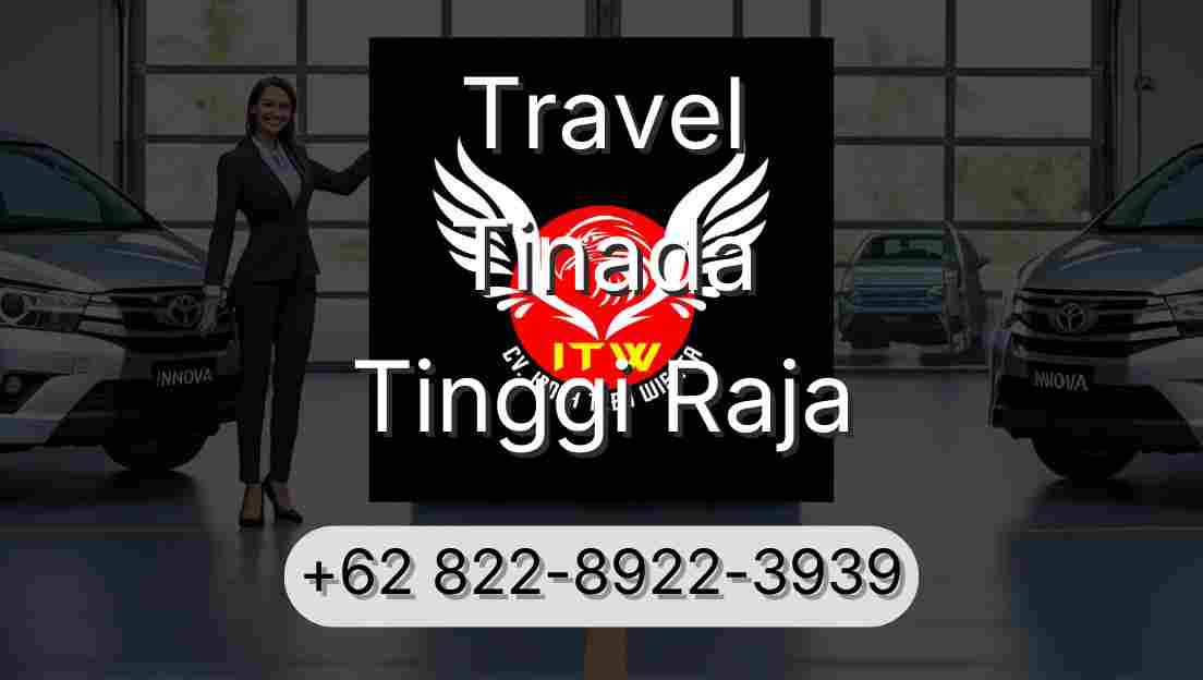 Travel Tinada Tinggi Raja