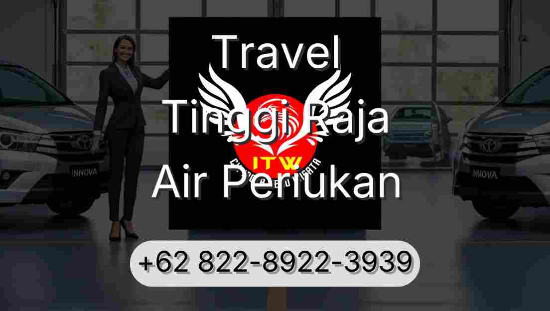 Travel Tinggi Raja Air Periukan