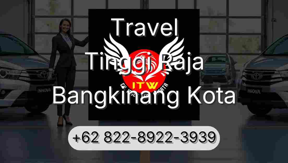 Travel Tinggi Raja Bangkinang Kota