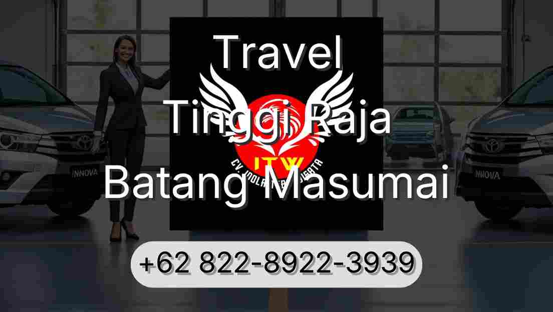 Travel Tinggi Raja Batang Masumai