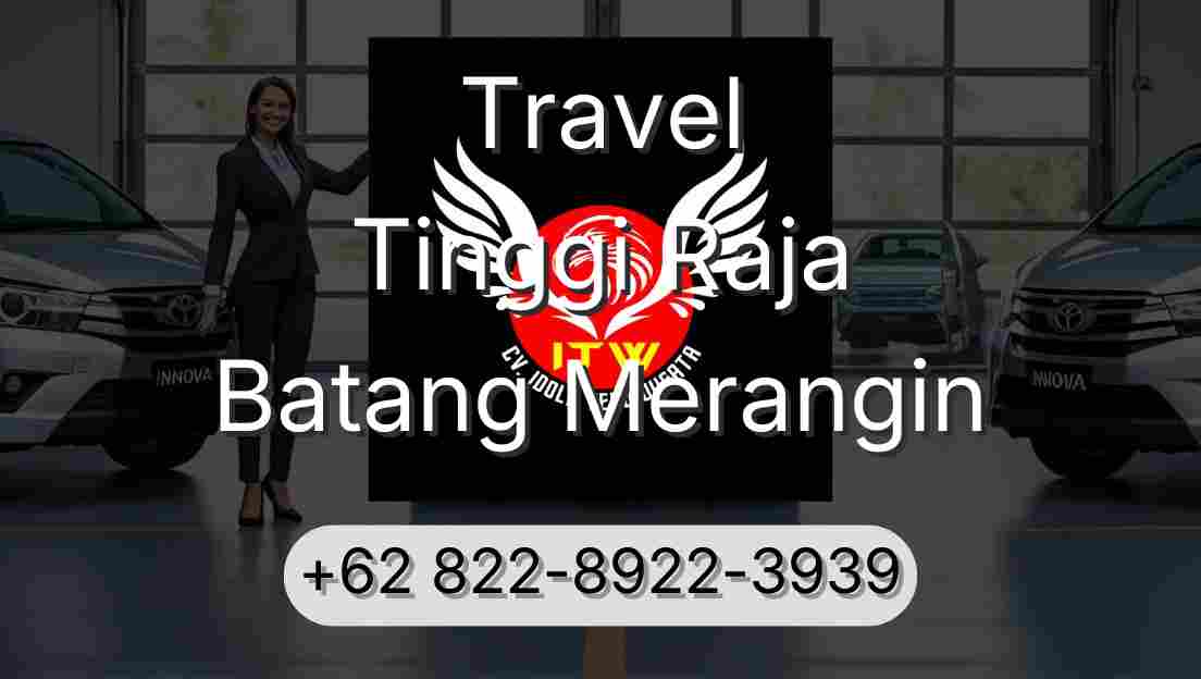 Travel Tinggi Raja Batang Merangin