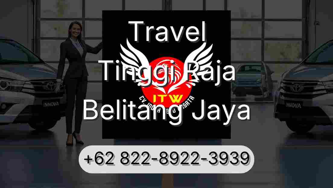 Travel Tinggi Raja Belitang Jaya