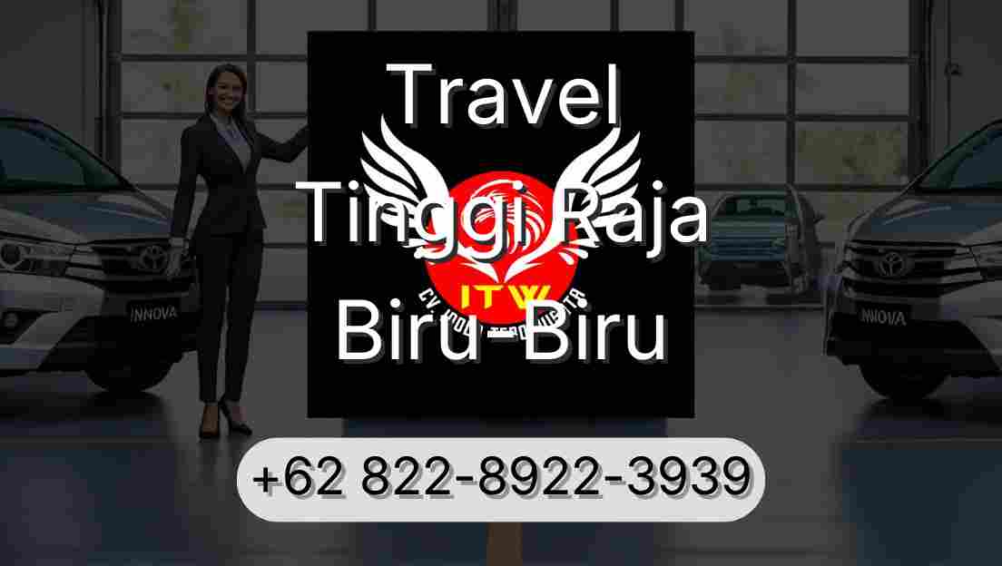 Travel Tinggi Raja Biru-Biru