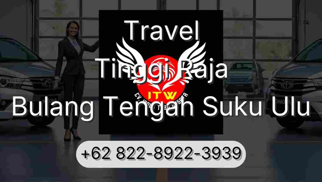 Travel Tinggi Raja Bulang Tengah Suku Ulu