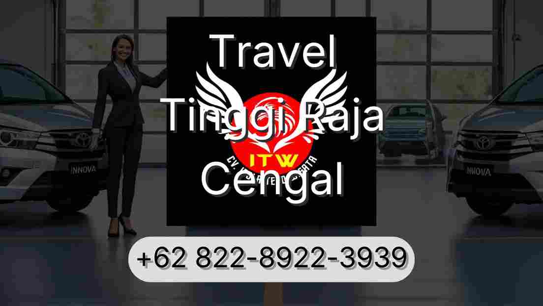 Travel Tinggi Raja Cengal