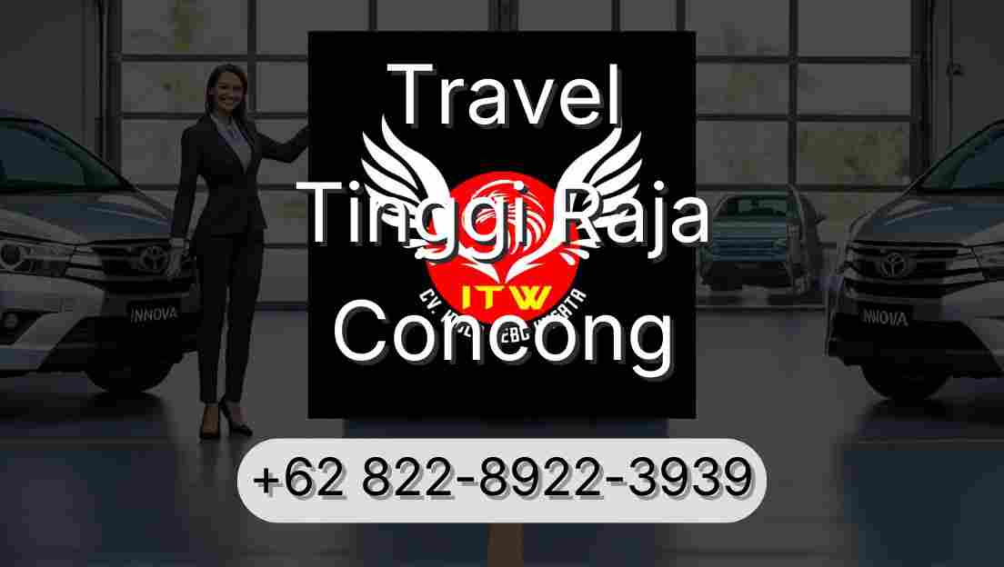 Travel Tinggi Raja Concong