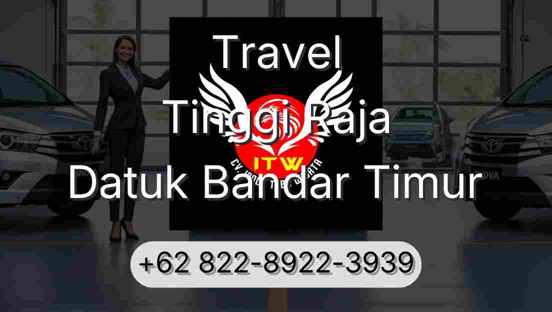 Travel Tinggi Raja Datuk Bandar Timur